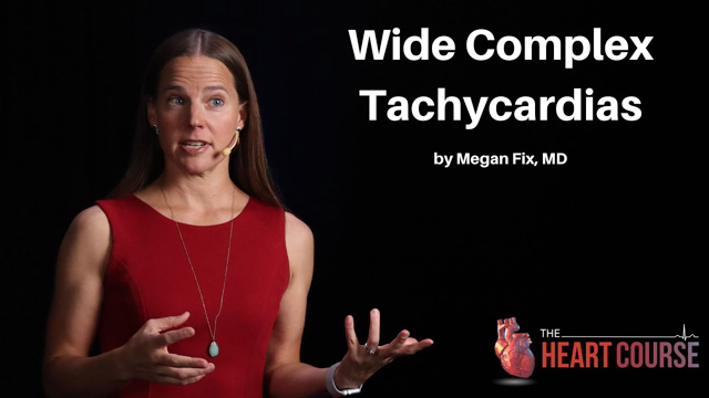 Wide Complex Tachycardias | The Heart Course