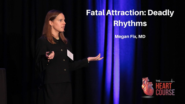 Fatal Attraction: Deadly Rhythms | The Heart Course Home Study Program