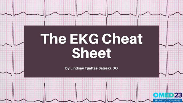 The EKG Cheat Sheet - Important Patterns That You Donâ€™t Want to Miss!